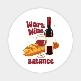 Wine Lover Wine Drinking Day Drinker Work Wine Balance Magnet